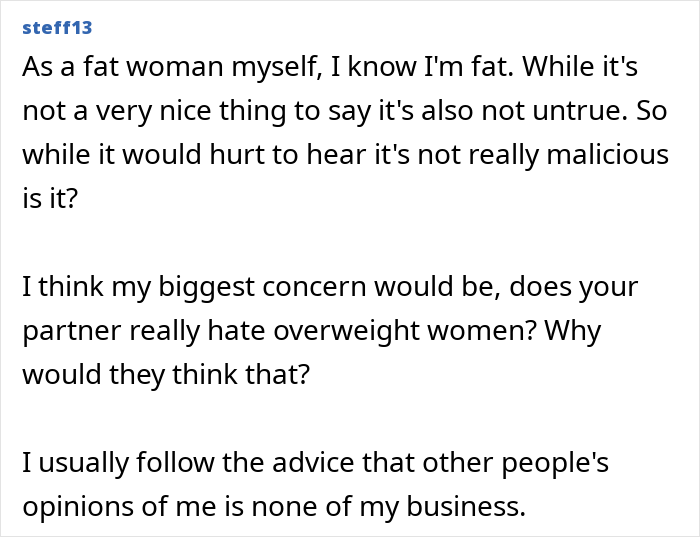 Text from an online forum where a woman discusses concerns about her partner’s dislike of overweight women and dealing with hurtful opinions. Text from an online forum where a woman discusses concerns about her partner’s dislike of overweight women and dealing with hurtful opinions.