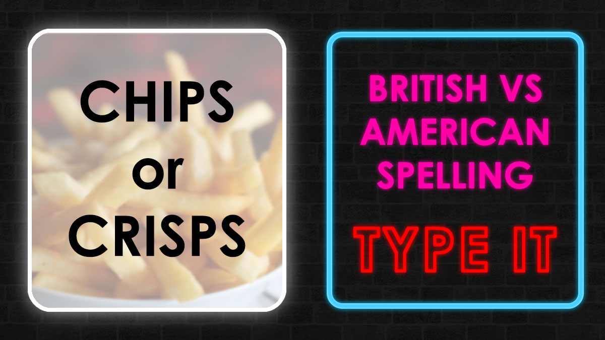 Bowl of fries with text chips or crisps and neon sign of British vs American spelling test on black brick wall background