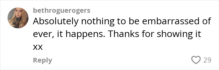 Comment praising Brooks Nader for normalizing period leaks, emphasizing there is nothing to be embarrassed about. Comment praising Brooks Nader for normalizing period leaks, emphasizing there is nothing to be embarrassed about.