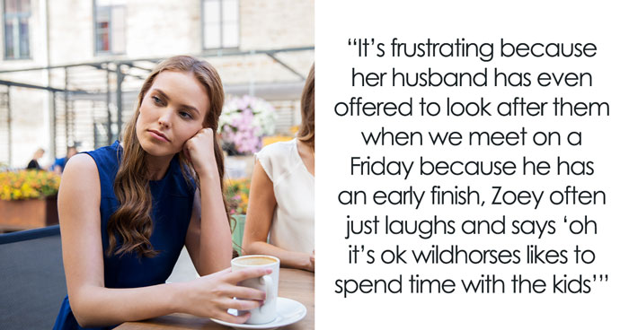 Woman Who Takes Her Kid Everywhere And Lets Her Bother People Livid After Friend’s Reality Check