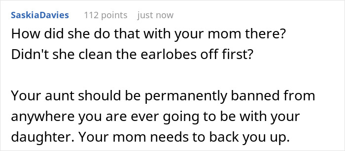 Comment about aunt sneaking in unlicensed ear piercing during baby visit and mom's strong reaction to gold studs. Comment about aunt sneaking in unlicensed ear piercing during baby visit and mom's strong reaction to gold studs.