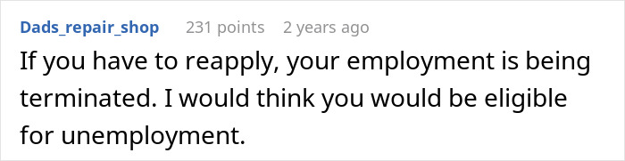 Comment discussing that needing to reapply for a position may indicate employment termination and eligibility for unemployment benefits. Comment discussing that needing to reapply for a position may indicate employment termination and eligibility for unemployment benefits.