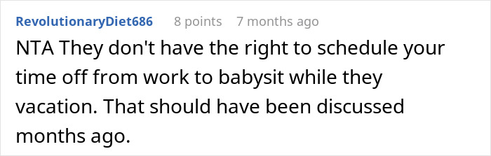 Screenshot of online comment discussing babysitting and vacation plans related to couple expecting childfree sister to care for kids. Screenshot of online comment discussing babysitting and vacation plans related to couple expecting childfree sister to care for kids.