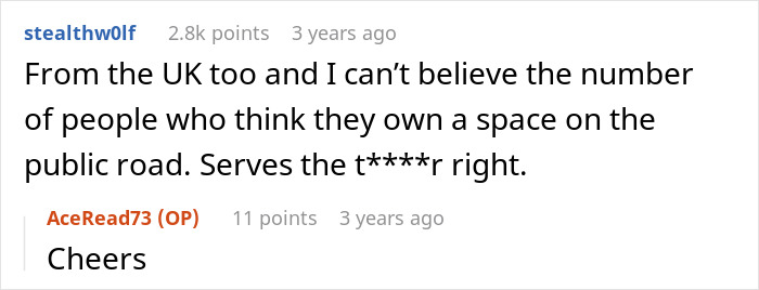 User comment about people wrongly considering public road as personal parking space, receiving a reality check. User comment about people wrongly considering public road as personal parking space, receiving a reality check.