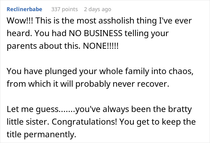 Comment expressing anger over nosy sister revealing secret kid causing family chaos and potential divorce. Comment expressing anger over nosy sister revealing secret kid causing family chaos and potential divorce.