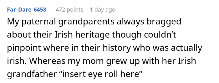 Comment about paternal grandparents bragging Irish heritage and confusion over genetic heritage from inlaws day ruined information. Comment about paternal grandparents bragging Irish heritage and confusion over genetic heritage from inlaws day ruined information.