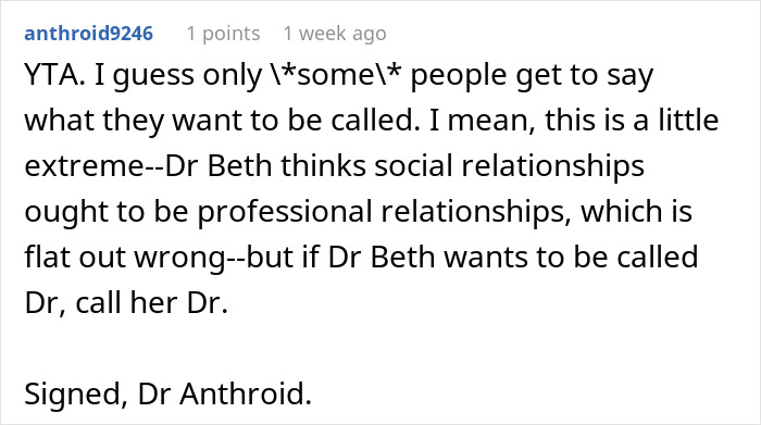 Comment discussing an aunt with PhD expecting her family to call her doctor in social relationships. Comment discussing an aunt with PhD expecting her family to call her doctor in social relationships.