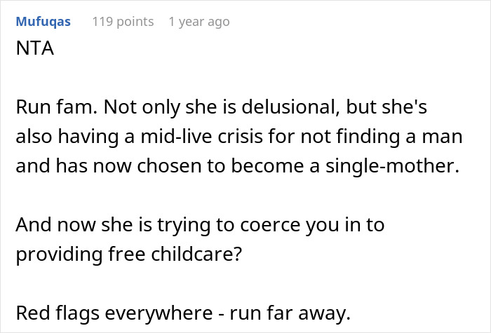 Reddit comment discussing a woman choosing to be a single mom and expecting her bestie to babysit for free. Reddit comment discussing a woman choosing to be a single mom and expecting her bestie to babysit for free.