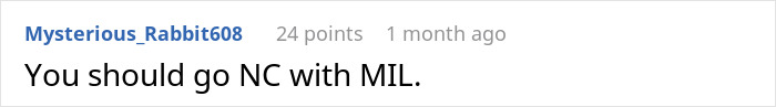 Screenshot of an online comment advising to go no contact with MIL in a woman battling cancer asking for help. Screenshot of an online comment advising to go no contact with MIL in a woman battling cancer asking for help.