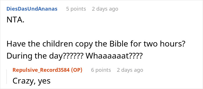 Reddit users discuss babysitting nephews and studying the Bible with children copying scripture for hours. Reddit users discuss babysitting nephews and studying the Bible with children copying scripture for hours.