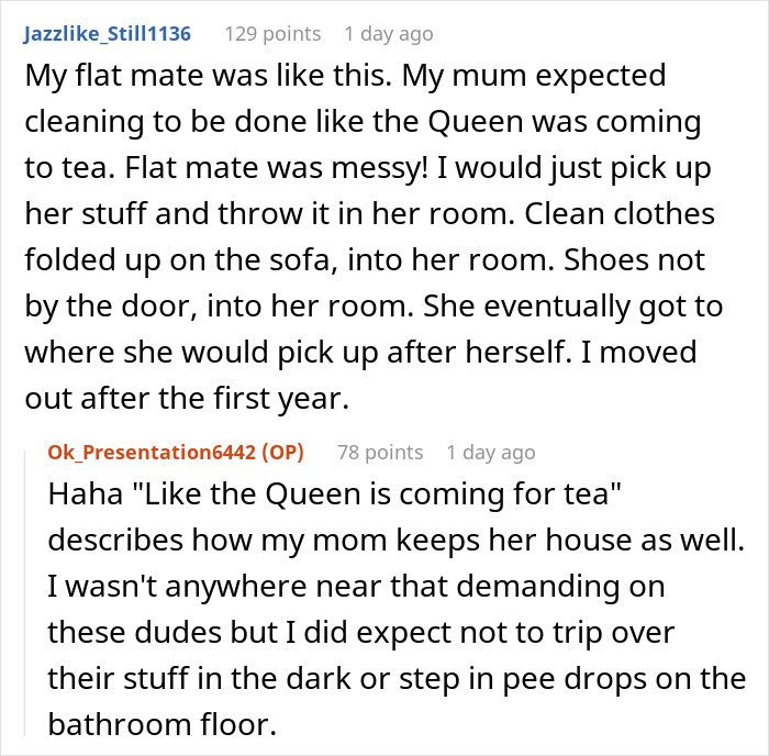 Reddit comments about college students finally picking up after themselves when their only female roommate gets petty. Reddit comments about college students finally picking up after themselves when their only female roommate gets petty.