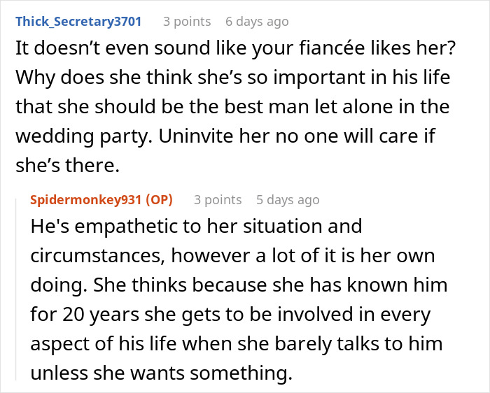 Reddit conversation about fiancé’s female friend demanding speech, matching dress, and best man role causing bride to consider cutting ties. Reddit conversation about fiancé’s female friend demanding speech, matching dress, and best man role causing bride to consider cutting ties.