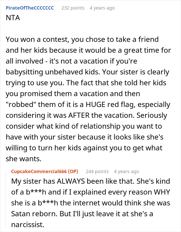 Comment thread discussing a vacation meant for four causing rift when a woman picks friend over sister and niblings. Comment thread discussing a vacation meant for four causing rift when a woman picks friend over sister and niblings.