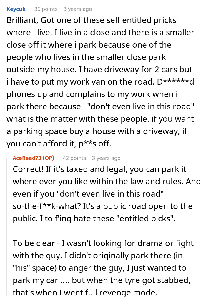 Online discussion about a man considering public road as personal parking space and facing backlash from neighbors. Online discussion about a man considering public road as personal parking space and facing backlash from neighbors.