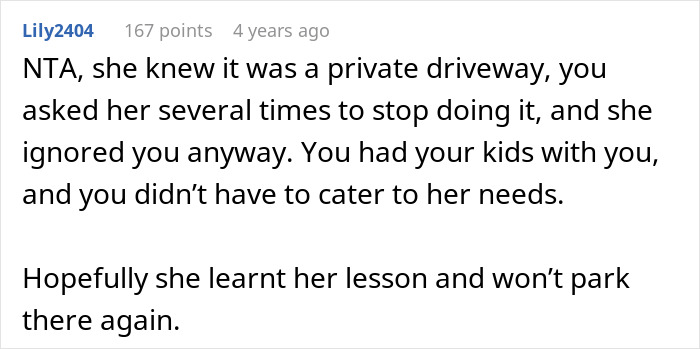 Comment discussing a lady repeatedly parking in a couple's private space and her aggressive reaction when blocked. Comment discussing a lady repeatedly parking in a couple's private space and her aggressive reaction when blocked.