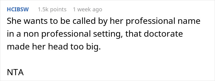Comment discussing an aunt with PhD expecting her family to call her doctor in casual settings. Comment discussing an aunt with PhD expecting her family to call her doctor in casual settings.