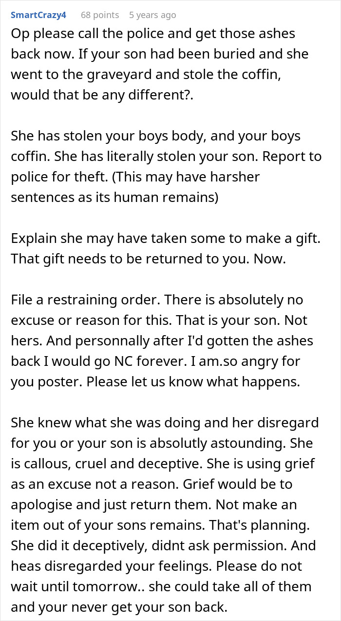 Comment urging police action after entitled grandma steals grandson’s ashes, causing family drama and grief.