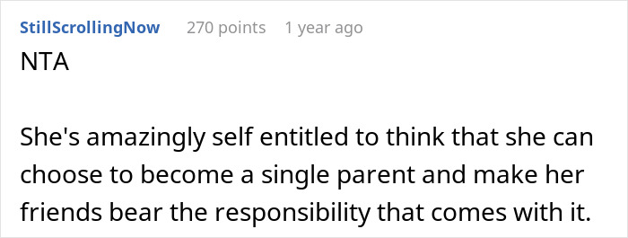 Comment discussing a woman choosing to be a single mom and expecting her best friend to babysit indefinitely. Comment discussing a woman choosing to be a single mom and expecting her best friend to babysit indefinitely.