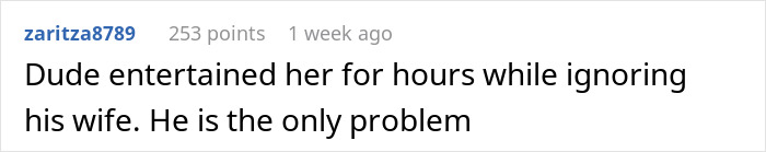 Text post from user zaritza8789 with 253 points reads: Dude entertained her for hours while ignoring his wife. He is the only problem, highlighting hubby's emotional reunion with ex raising red flags for wife. Text post from user zaritza8789 with 253 points reads: Dude entertained her for hours while ignoring his wife. He is the only problem, highlighting hubby's emotional reunion with ex raising red flags for wife.