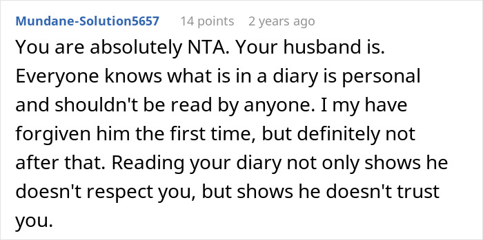 Screenshot of a Reddit comment discussing a man reading his wife’s diary behind her back and the trust issues involved. Screenshot of a Reddit comment discussing a man reading his wife’s diary behind her back and the trust issues involved.