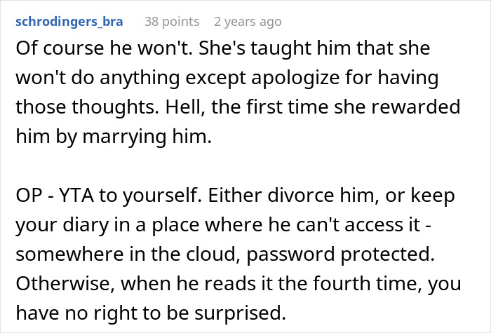Comment discussing a man reading wife's diary behind her back and advice on privacy and relationship boundaries. Comment discussing a man reading wife's diary behind her back and advice on privacy and relationship boundaries.