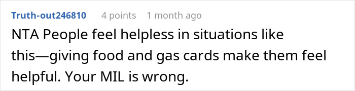 Screenshot of a user comment stating people feel helpless so giving food and gas cards helps a woman battling cancer. Screenshot of a user comment stating people feel helpless so giving food and gas cards helps a woman battling cancer.