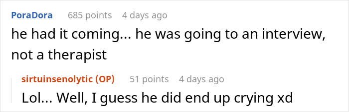 Screenshot of a Reddit comment thread discussing a guy who walks into a job interview with a high chance of getting hired but blows it quickly. Screenshot of a Reddit comment thread discussing a guy who walks into a job interview with a high chance of getting hired but blows it quickly.