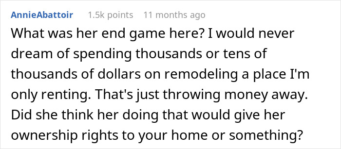 Comment about woman finding contractors quoting remodel jobs on her home, suspecting a roommate's remodel plot. Comment about woman finding contractors quoting remodel jobs on her home, suspecting a roommate's remodel plot.