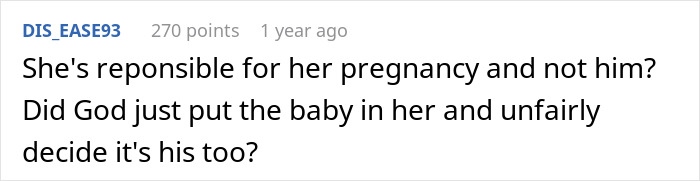 Screenshot of an online comment expressing frustration about pregnancy responsibility, related to guy fed up with pregnant roomie. Screenshot of an online comment expressing frustration about pregnancy responsibility, related to guy fed up with pregnant roomie.