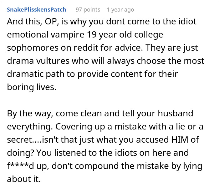 Reddit comment criticizing emotional college sophomores, urging honesty about bestie forcefully kissing husband and possible affair. Reddit comment criticizing emotional college sophomores, urging honesty about bestie forcefully kissing husband and possible affair.