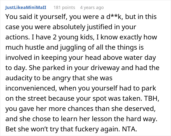 Comment about a lady repeatedly parking in a couple's private space and reacting aggressively when blocked in. Comment about a lady repeatedly parking in a couple's private space and reacting aggressively when blocked in.
