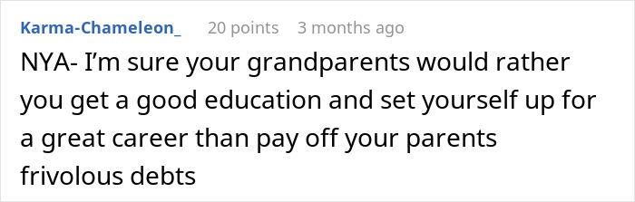Comment discussing a teen prioritizing education over parents' financial mistakes and refusing to pay off their debts.