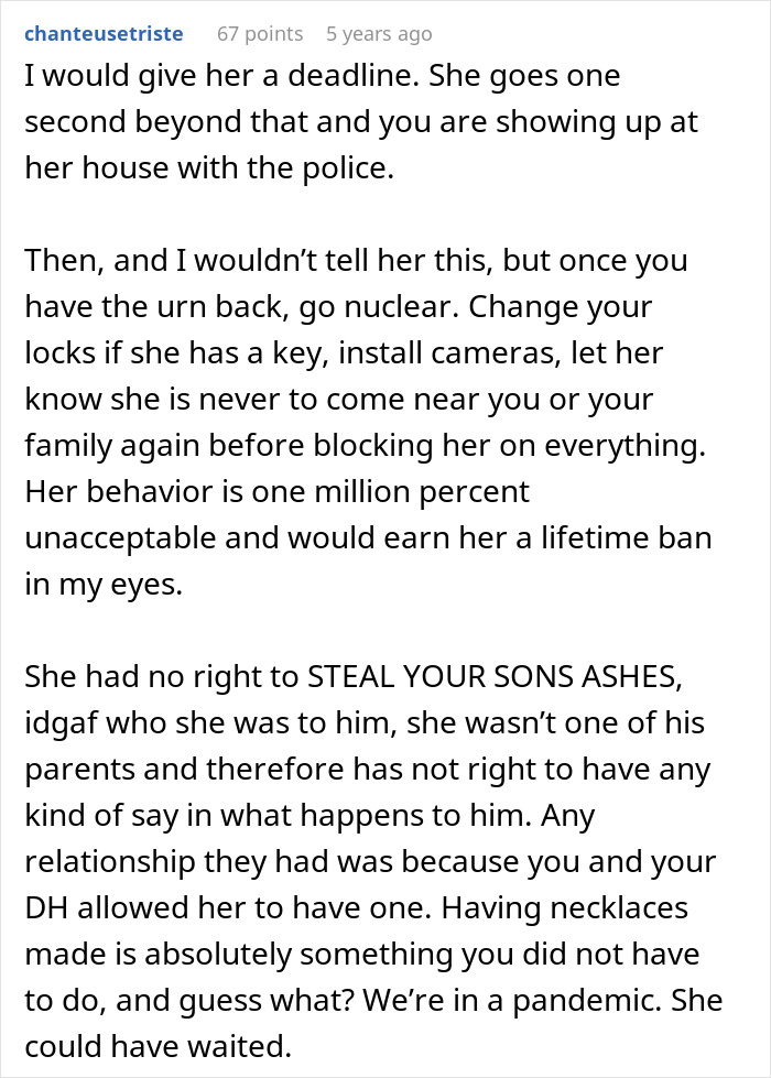 Comment advising strict action after entitled grandma steals grandson’s ashes, sparking family drama and conflict.