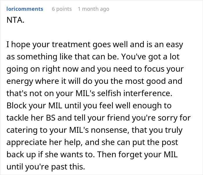 Comment on woman battling cancer asking for help, advising to ignore MIL's tacky and dramatic interference. Comment on woman battling cancer asking for help, advising to ignore MIL's tacky and dramatic interference.
