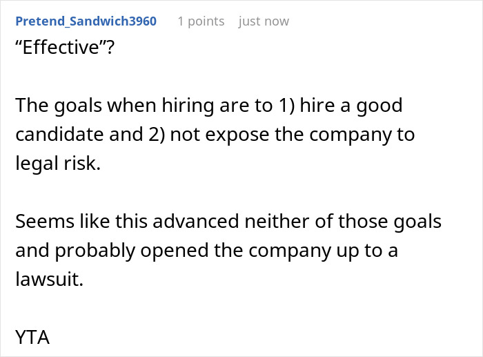 Comment discussing hiring goals and legal risks, reflecting on a job interview scenario with a high chance of hiring failure. Comment discussing hiring goals and legal risks, reflecting on a job interview scenario with a high chance of hiring failure.