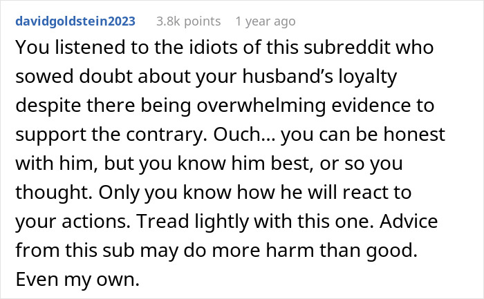 Screenshot of a Reddit comment discussing doubts about a husband’s loyalty amid concerns of a possible affair. Screenshot of a Reddit comment discussing doubts about a husband’s loyalty amid concerns of a possible affair.