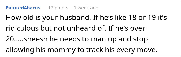 Comment about husband’s age and criticizing mil-tracking-app-son for allowing excessive tracking by his mother. Comment about husband’s age and criticizing mil-tracking-app-son for allowing excessive tracking by his mother.
