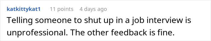 Comment about unprofessional behavior during a job interview, highlighting mistakes that can blow a high chance of getting hired. Comment about unprofessional behavior during a job interview, highlighting mistakes that can blow a high chance of getting hired.