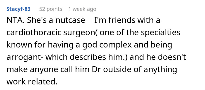 Comment discussing an aunt with PhD's expectation that her husband and family always call her doctor in personal settings. Comment discussing an aunt with PhD's expectation that her husband and family always call her doctor in personal settings.