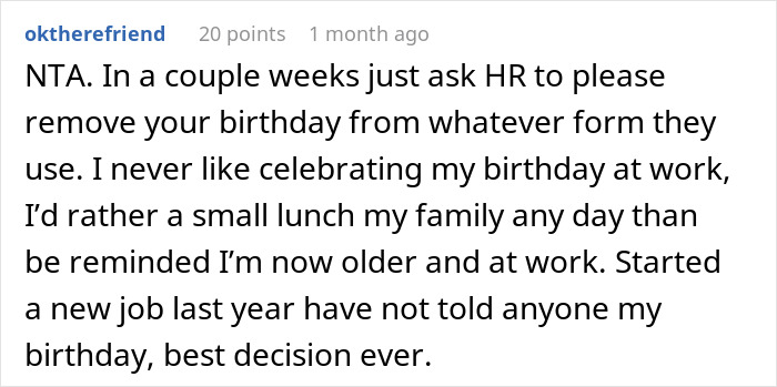 Comment from user expressing dislike for celebrating birthdays at work and preferring privacy, showing annoyed worker birthday cake sentiment. Comment from user expressing dislike for celebrating birthdays at work and preferring privacy, showing annoyed worker birthday cake sentiment.