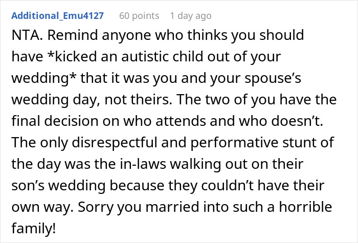 Text comment addressing bride accused by groom's parents for not kicking out autistic nephew from wedding. Text comment addressing bride accused by groom's parents for not kicking out autistic nephew from wedding.