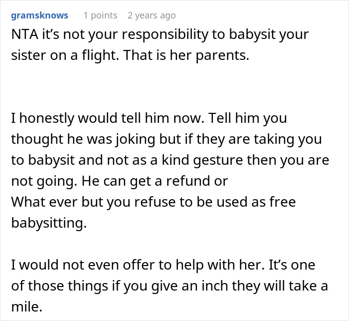 Text comment from gramsknows advising against babysitting sister on a trip, urging setting boundaries firmly. Text comment from gramsknows advising against babysitting sister on a trip, urging setting boundaries firmly.