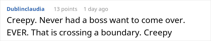 Comment expressing discomfort about a boss repeatedly showing up at a single mom’s home, crossing boundaries. Comment expressing discomfort about a boss repeatedly showing up at a single mom’s home, crossing boundaries.