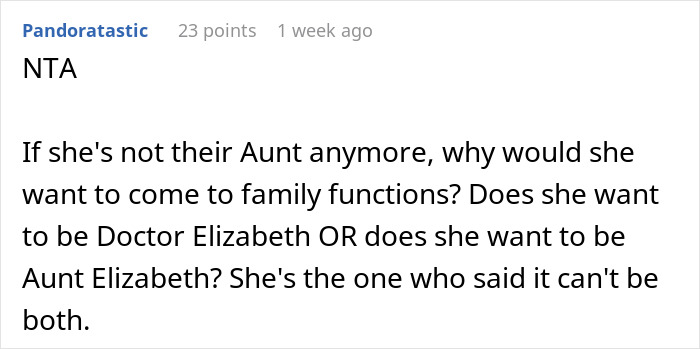 Comment discussing an aunt with PhD expecting family to call her doctor and questioning her desire to attend family functions. Comment discussing an aunt with PhD expecting family to call her doctor and questioning her desire to attend family functions.