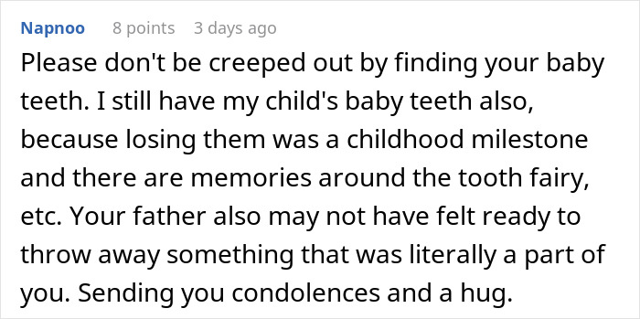 Comment about finding baby teeth in a storage unit left by dad, reflecting on childhood memories and emotions.