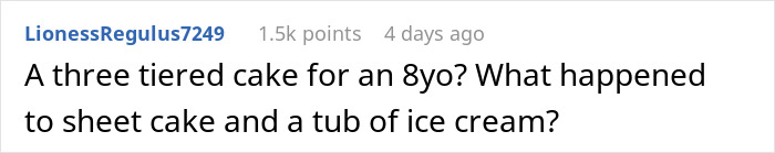 Comment discussing a three-tiered cake for an 8-year-old, questioning the decision over simpler cake options. Comment discussing a three-tiered cake for an 8-year-old, questioning the decision over simpler cake options.
