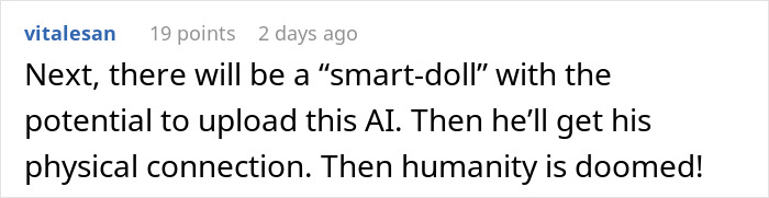 Comment expressing concern about AI and physical connection, related to woman questioning marriage after husband falls in love with AI girlfriend. Comment expressing concern about AI and physical connection, related to woman questioning marriage after husband falls in love with AI girlfriend.