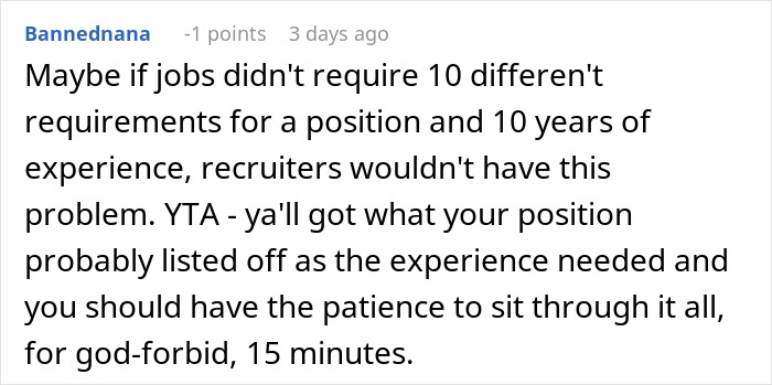 Comment discussing job interview challenges, experience requirements, and patience needed for a 15-minute hiring process. Comment discussing job interview challenges, experience requirements, and patience needed for a 15-minute hiring process.