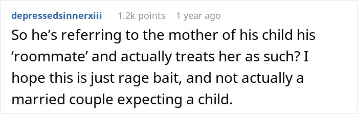 Screenshot of a Reddit comment discussing a guy fed up with his pregnant roomie, revealing he is the father. Screenshot of a Reddit comment discussing a guy fed up with his pregnant roomie, revealing he is the father.