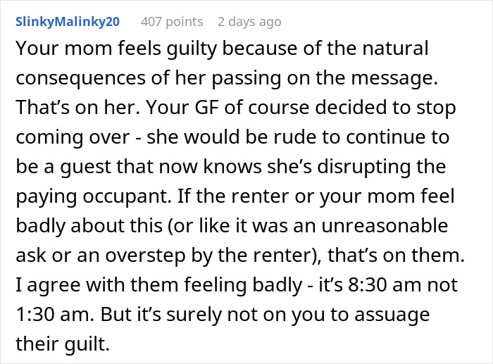 Comment explaining why man's girlfriend stopped visiting in the mornings, causing drama with mom and renter. Comment explaining why man's girlfriend stopped visiting in the mornings, causing drama with mom and renter.